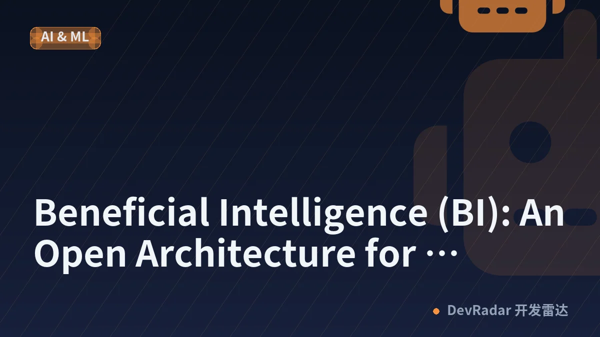 Beneficial Intelligence (BI): An Open Architecture for Cognitive Scaffolding and AI Alignment
