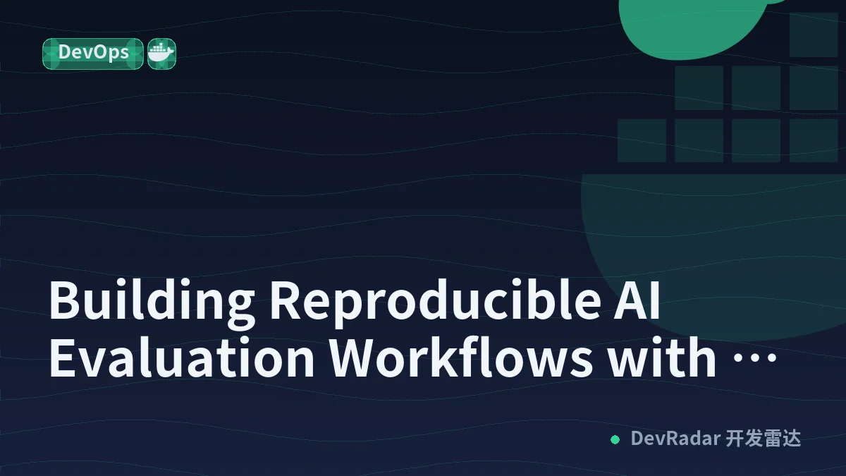 Building Reproducible AI Evaluation Workflows with Docker Sandboxes