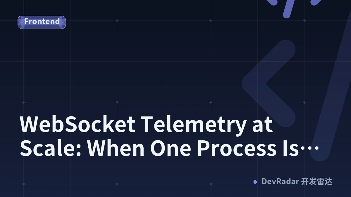 WebSocket Telemetry at Scale: When One Process Isn't Enough