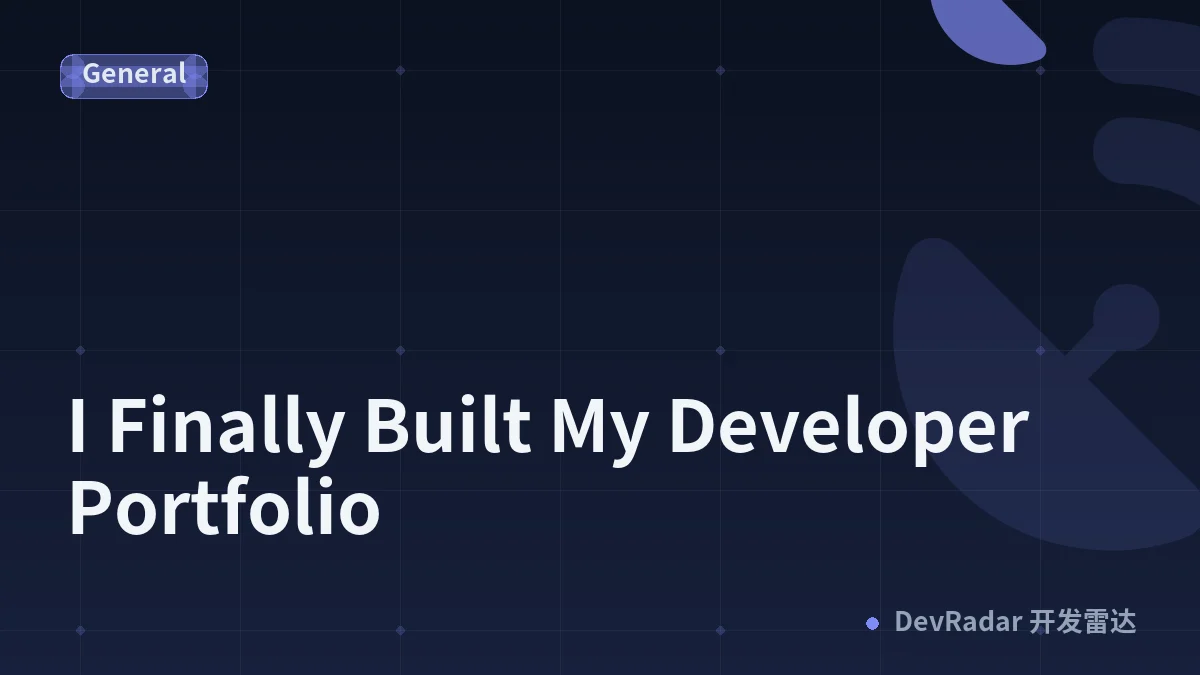 I Finally Built My Developer Portfolio