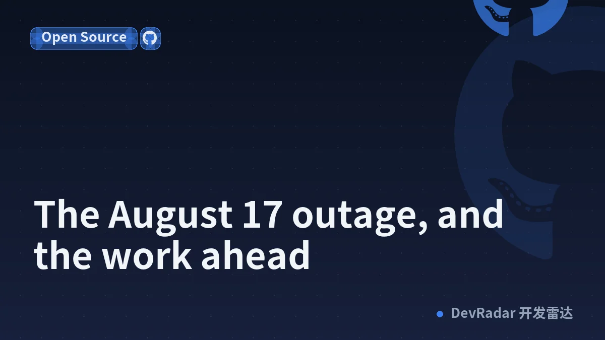 The August 17 outage, and the work ahead