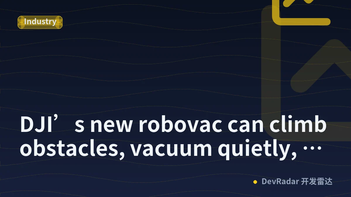 DJI’s new robovac can climb obstacles, vacuum quietly, and claims much improved privacy