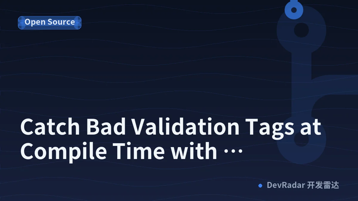 Catch Bad Validation Tags at Compile Time with checkerlint