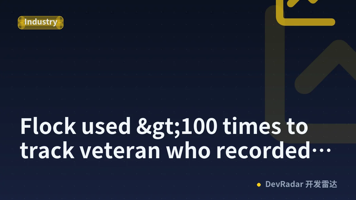 Flock used >100 times to track veteran who recorded traffic stop