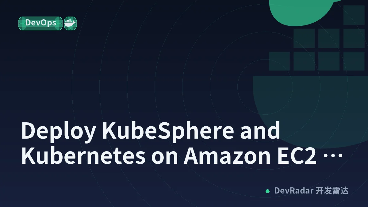 Deploy KubeSphere and Kubernetes on Amazon EC2 in All in One Mode