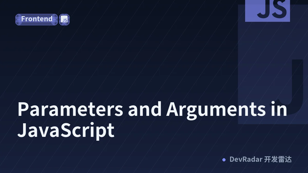 Parameters and Arguments in JavaScript
