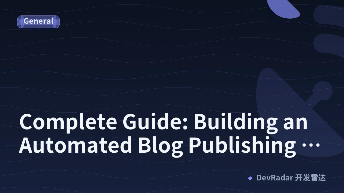 Complete Guide: Building an Automated Blog Publishing System with n8n