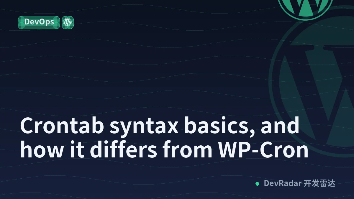 Crontab syntax basics, and how it differs from WP-Cron