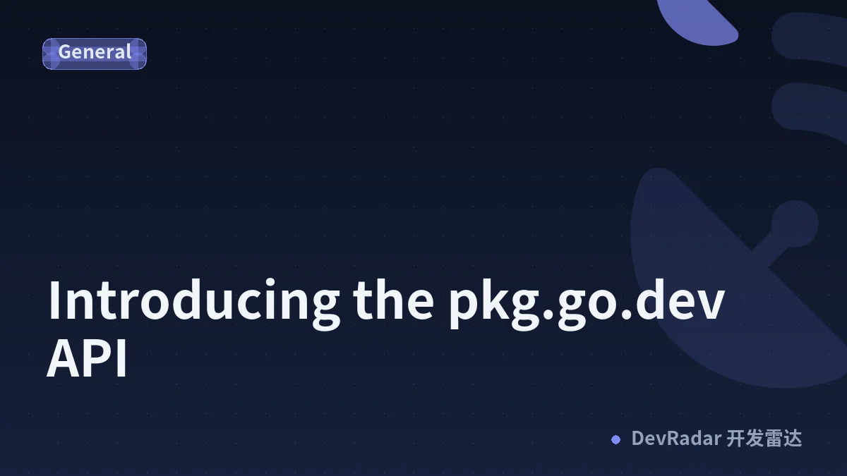 Introducing the pkg.go.dev API