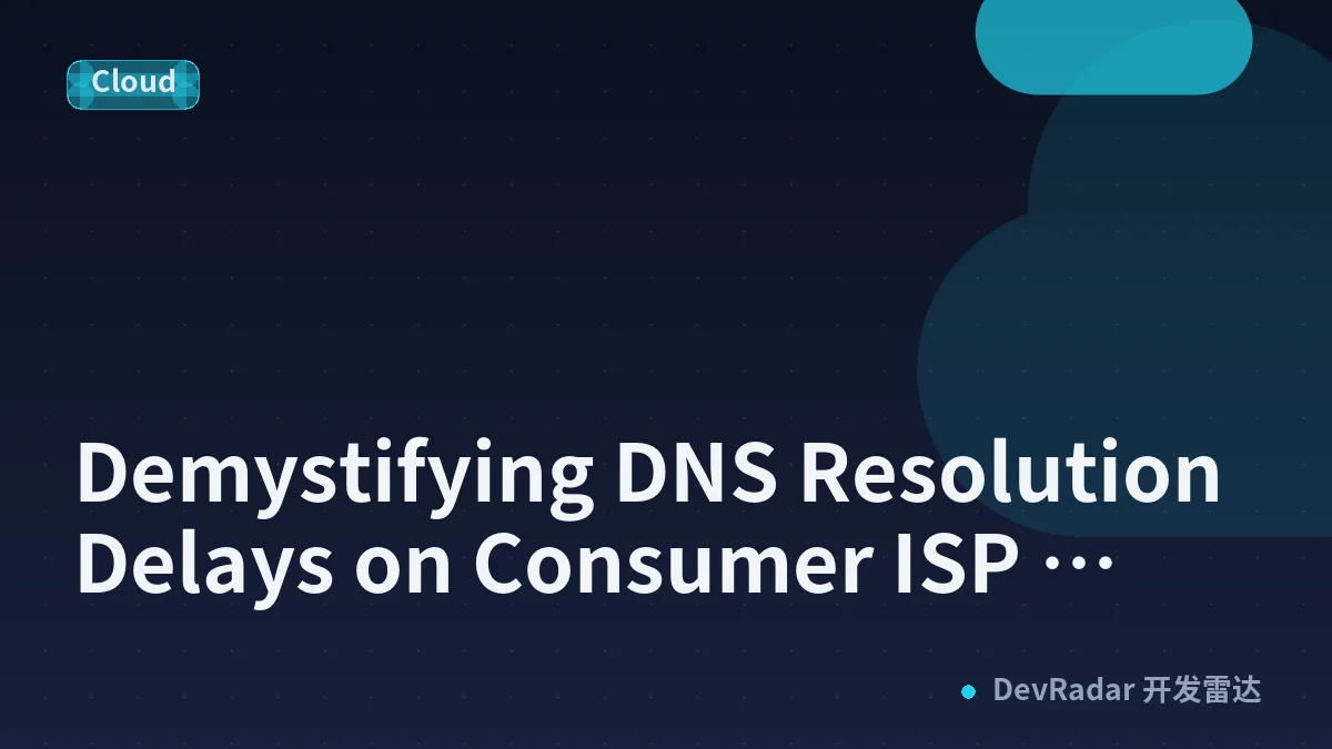 Demystifying DNS Resolution Delays on Consumer ISP Routers