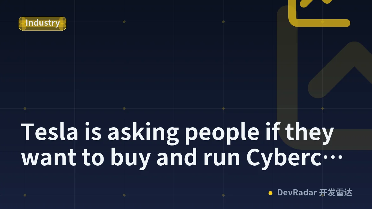 Tesla is asking people if they want to buy and run Cybercab fleets