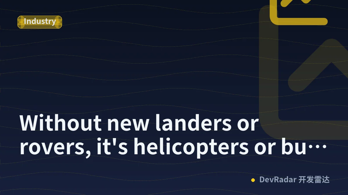 Without new landers or rovers, it's helicopters or bust for NASA's Mars program