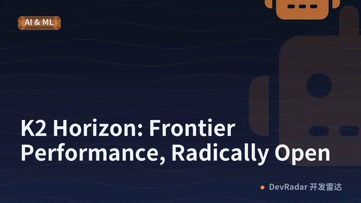 K2 Horizon: Frontier Performance, Radically Open