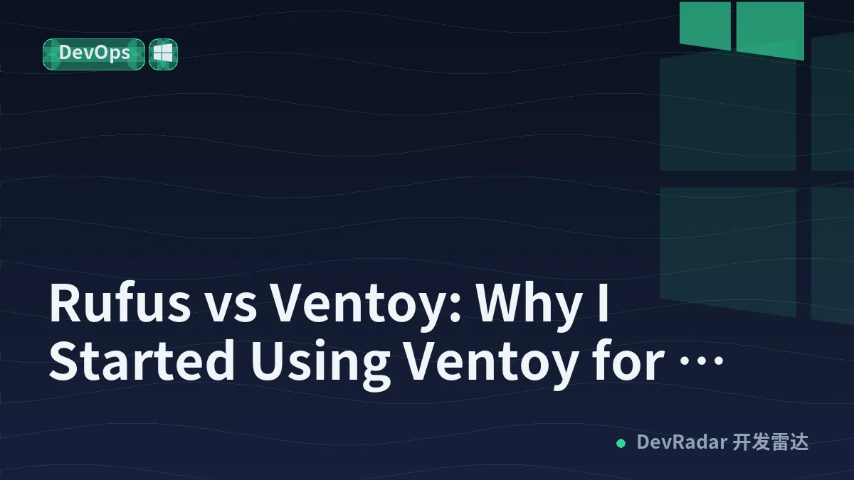 Rufus vs Ventoy: Why I Started Using Ventoy for Bootable USBs