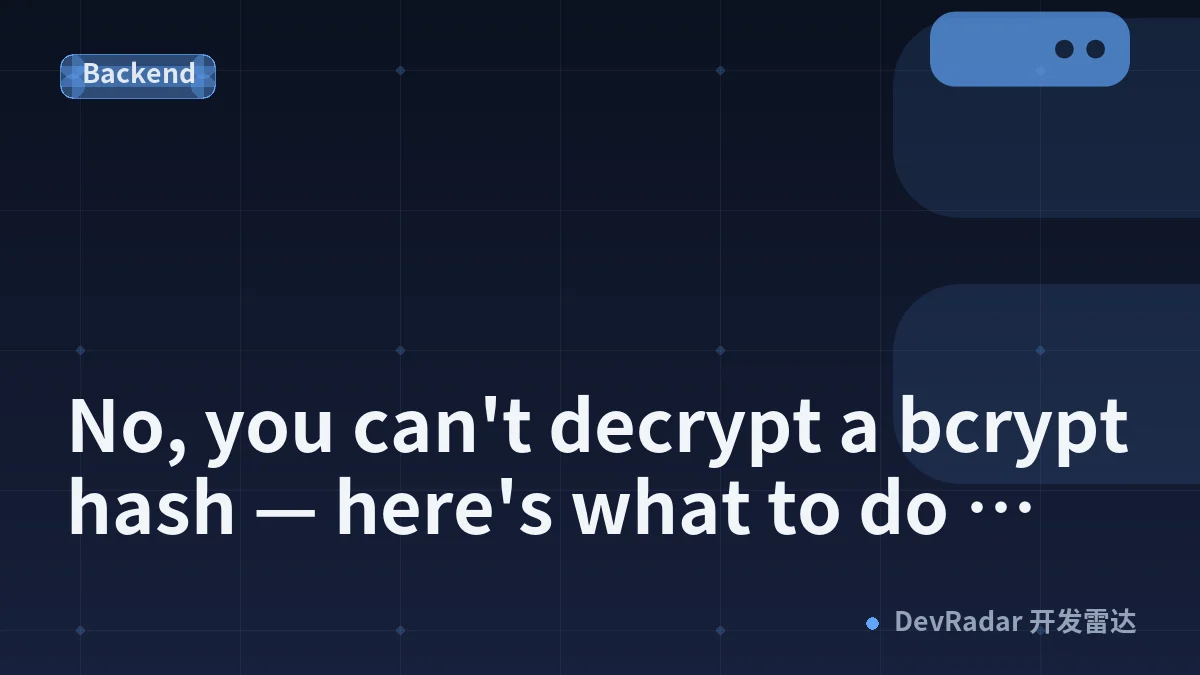 No, you can't decrypt a bcrypt hash — here's what to do instead