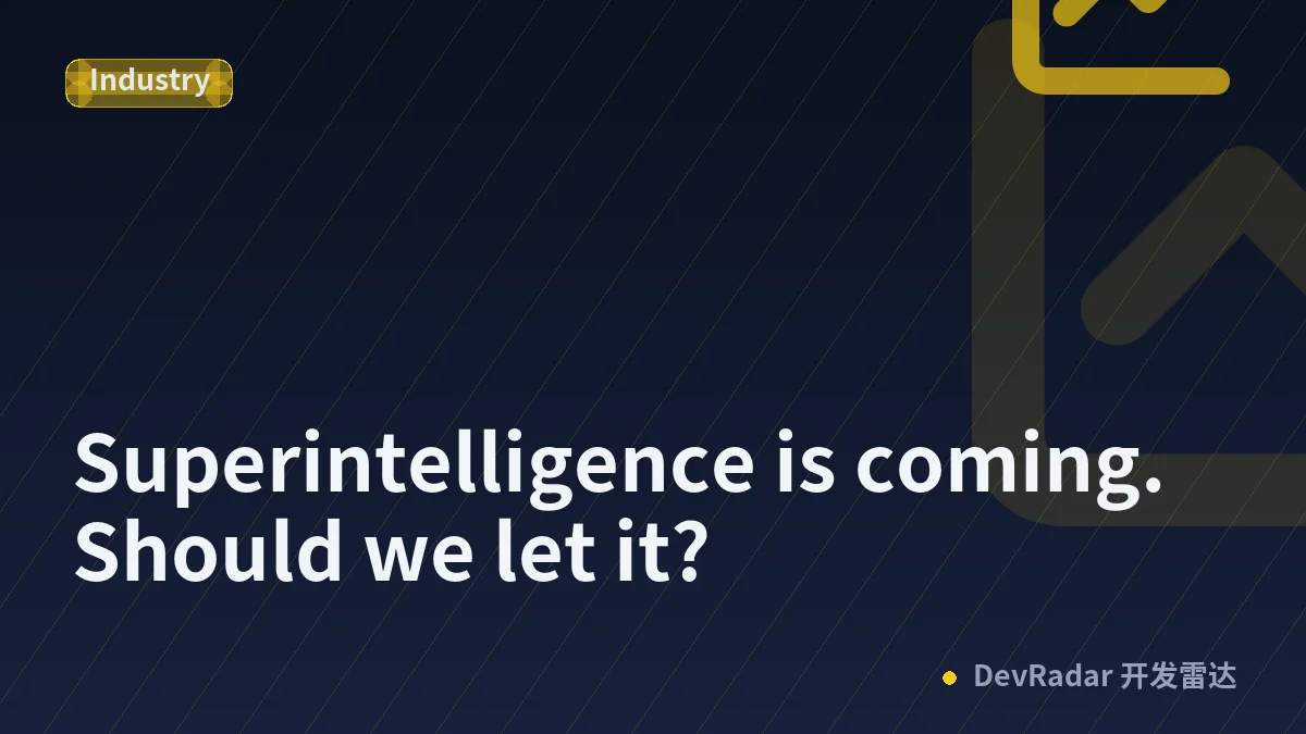 Superintelligence is coming. Should we let it?