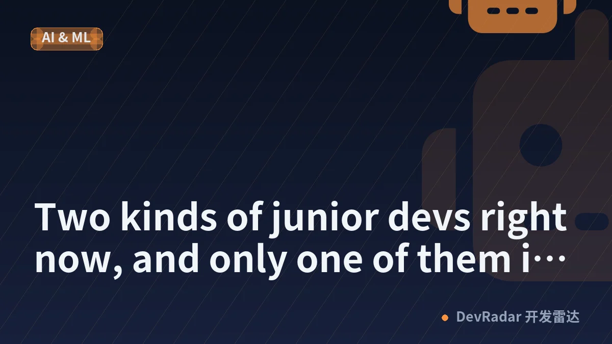 Two kinds of junior devs right now, and only one of them is actually learning