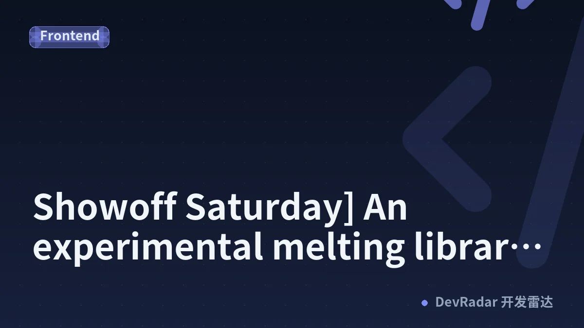 [Showoff Saturday] An experimental melting library for WebGL