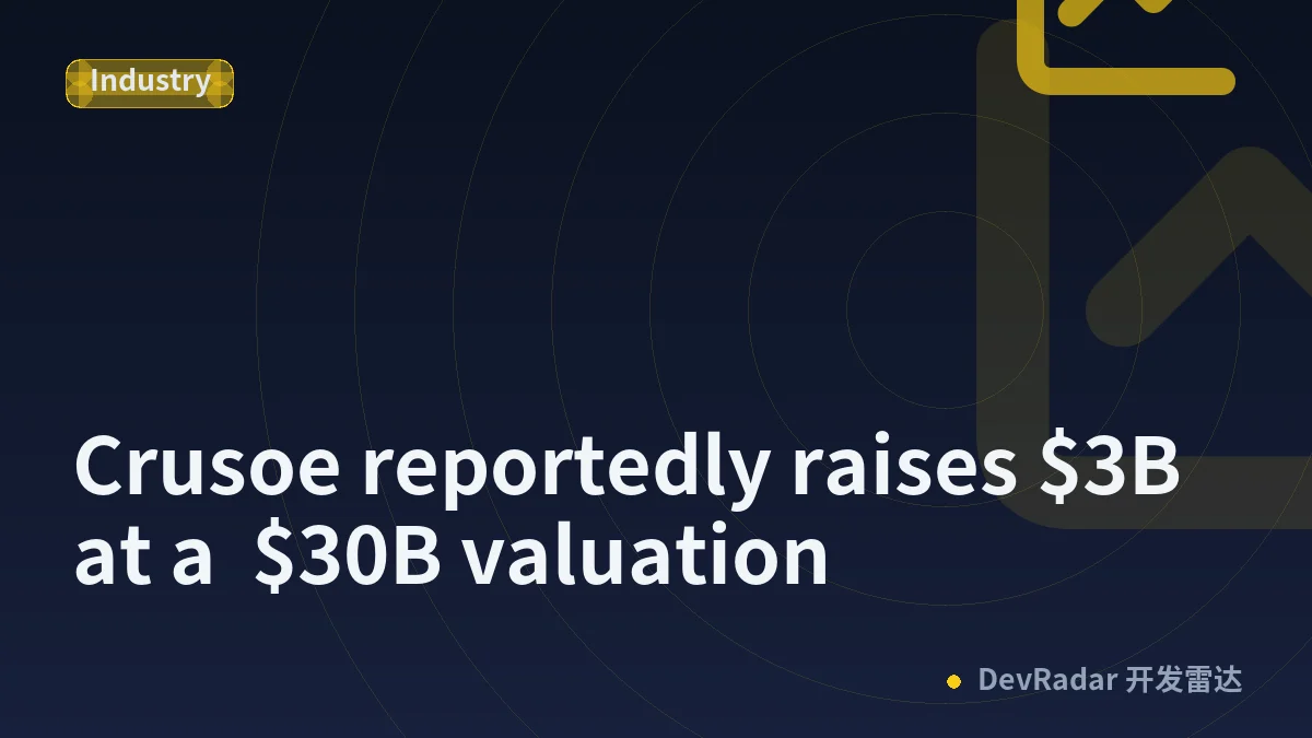 Crusoe reportedly raises $3B at a  $30B valuation
