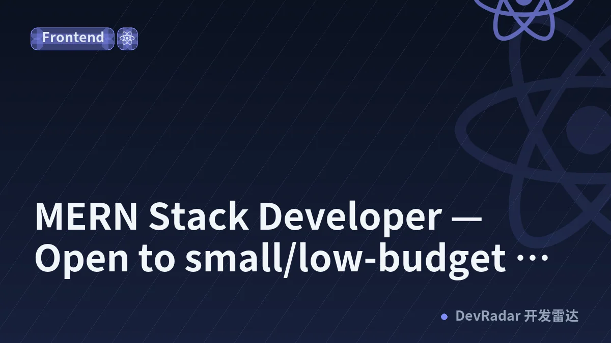[For Hire] MERN Stack Developer — Open to small/low-budget projects
