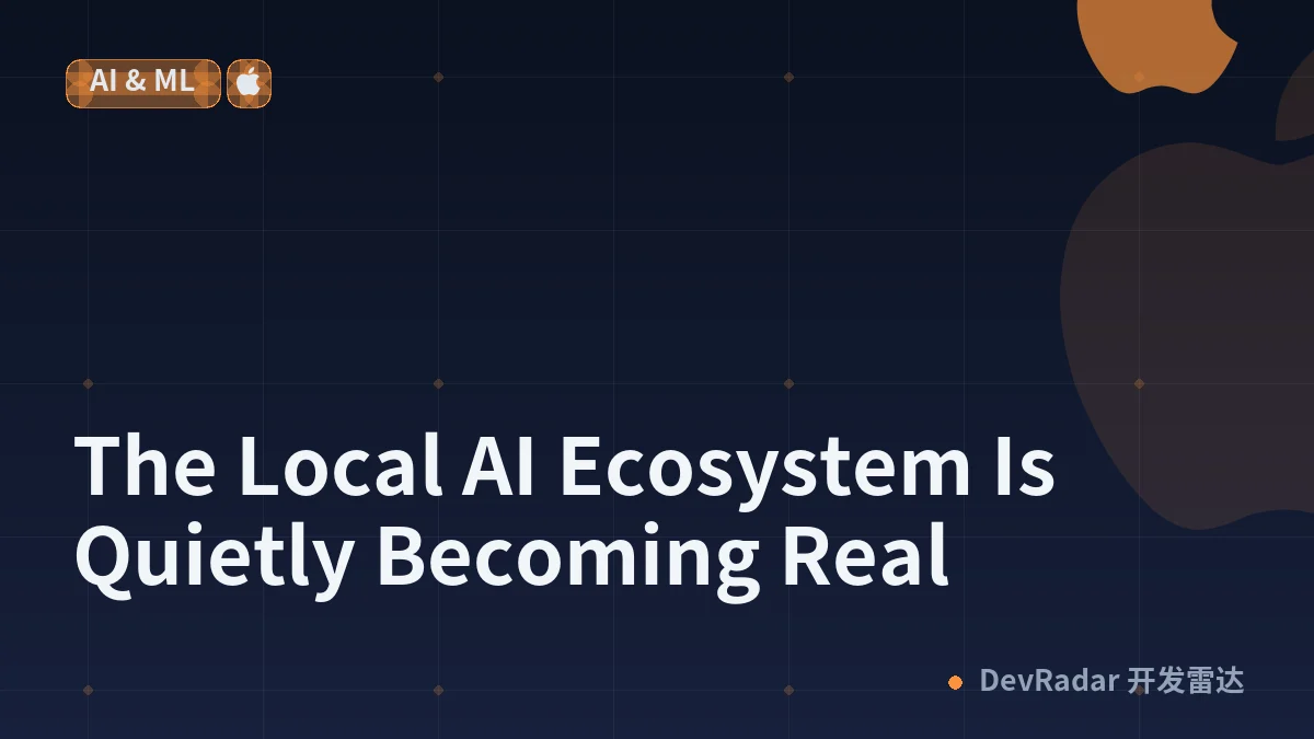The Local AI Ecosystem Is Quietly Becoming Real
