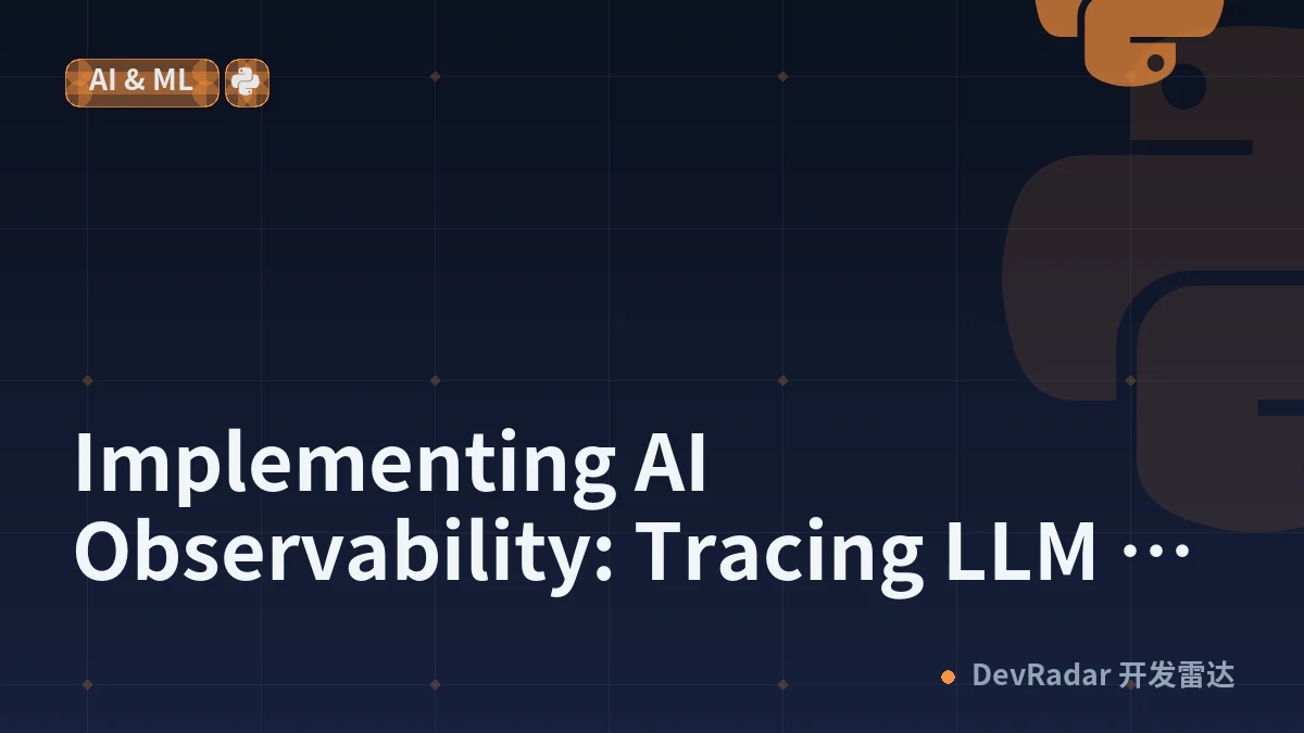 Implementing AI Observability: Tracing LLM Calls End-to-End