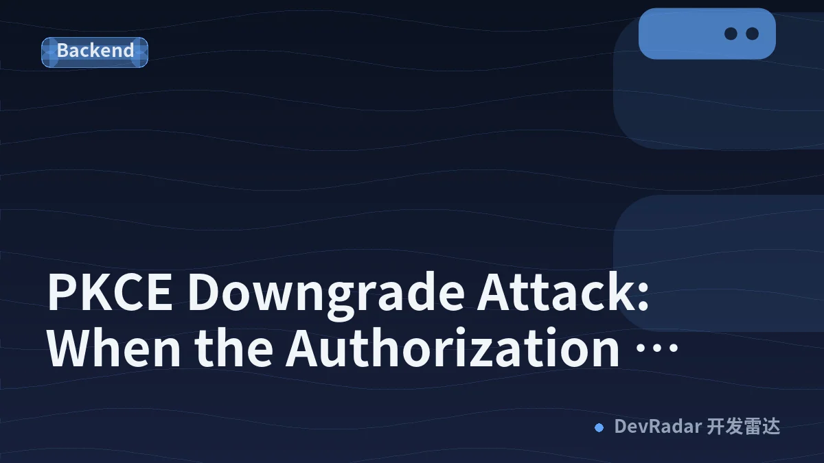 PKCE Downgrade Attack: When the Authorization Server Accepts Both Flows