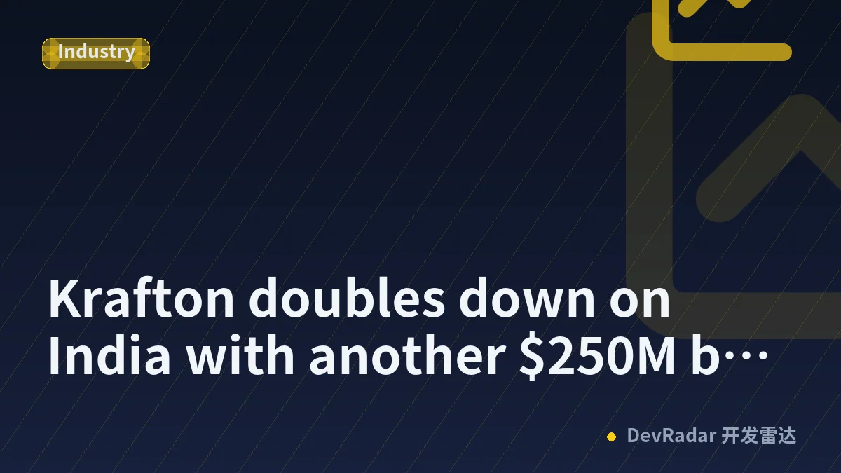 Krafton doubles down on India with another $250M bet beyond gaming
