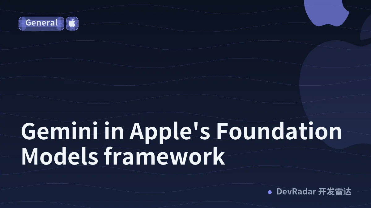 Gemini in Apple's Foundation Models framework