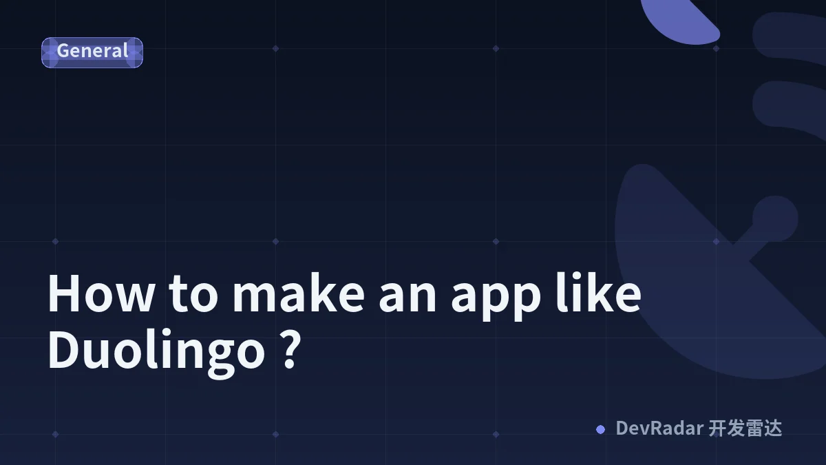 How to make an app like Duolingo ?
