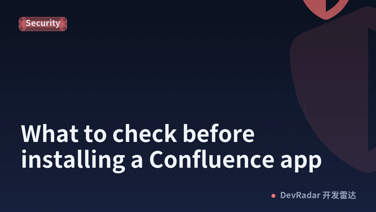 What to check before installing a Confluence app