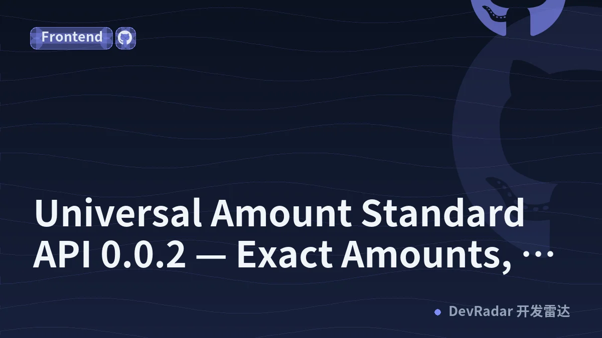 [Release] Universal Amount Standard API 0.0.2 — Exact Amounts, Correct Currency Formatting, and User-Selected Currency Display