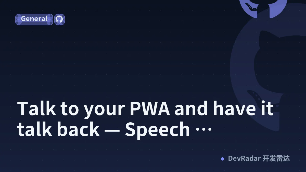 Talk to your PWA and have it talk back — Speech Recognition &amp; Synthesis (FieldKit companion)