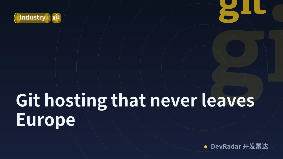 Git hosting that never leaves Europe