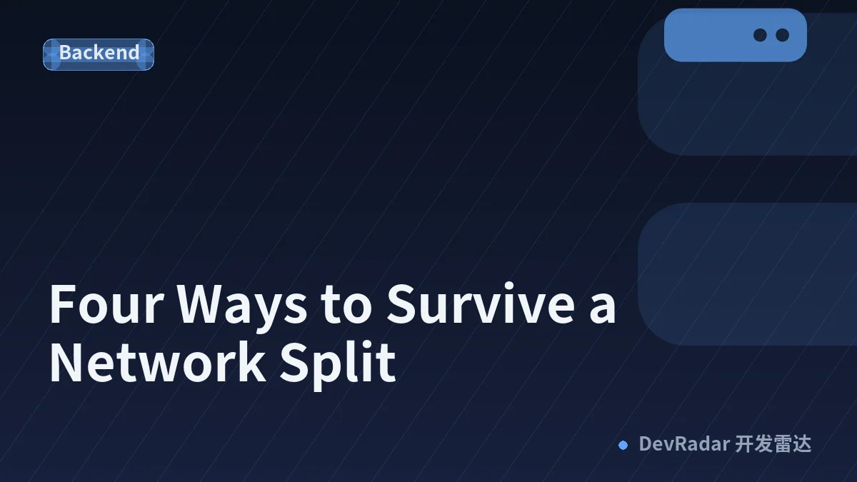 Four Ways to Survive a Network Split