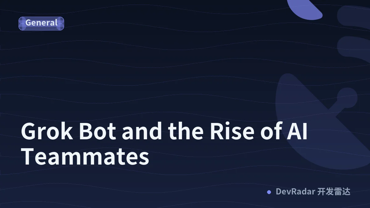 Grok Bot and the Rise of AI Teammates