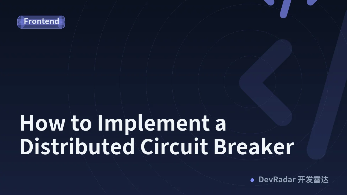 How to Implement a Distributed Circuit Breaker