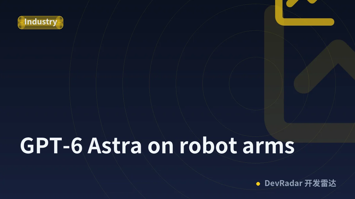 GPT-6 Astra on robot arms