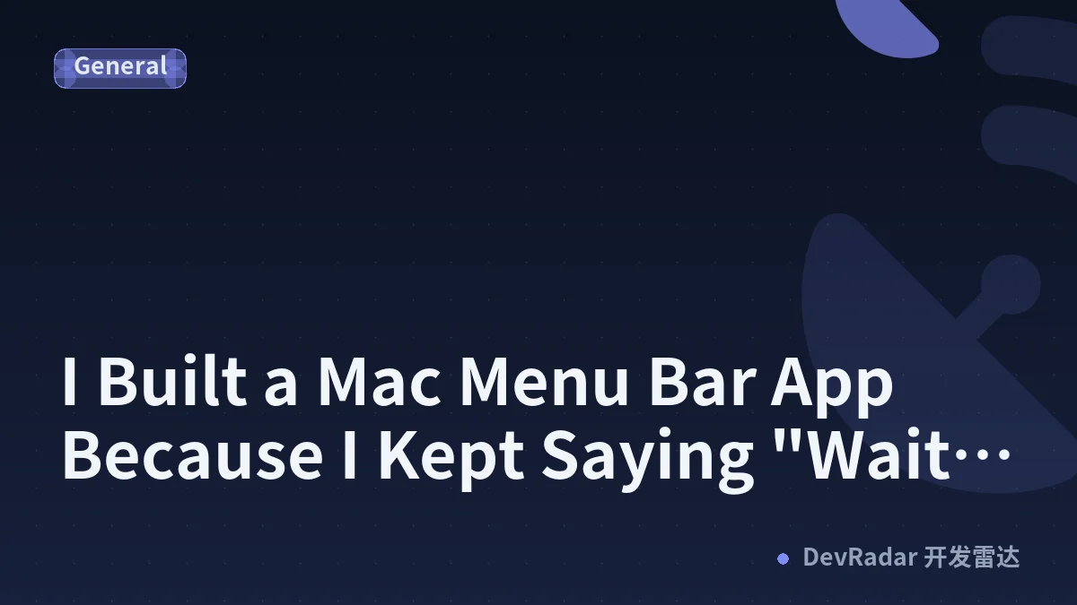 I Built a Mac Menu Bar App Because I Kept Saying "Wait, What?" in Every Meeting (Live Demo 🚀)