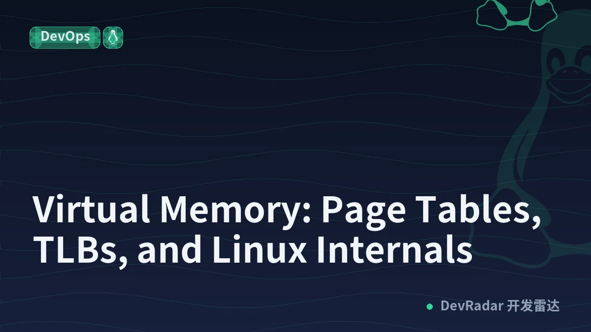 Virtual Memory: Page Tables, TLBs, and Linux Internals